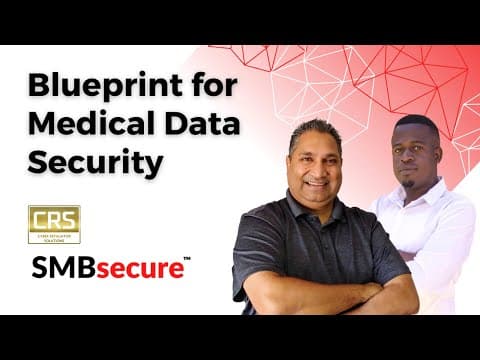 SMBsecure's Blueprint for Medical Data Security Recording
