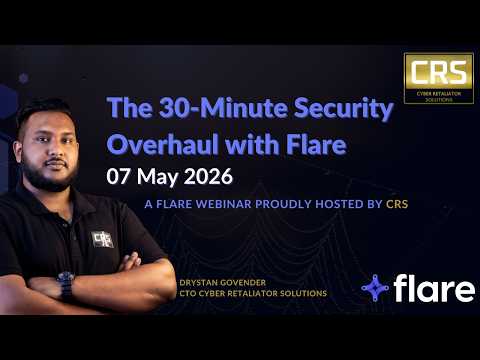 Cyber Retaliator Solutions: 30-Minute Security Overhaul with Flare Demo