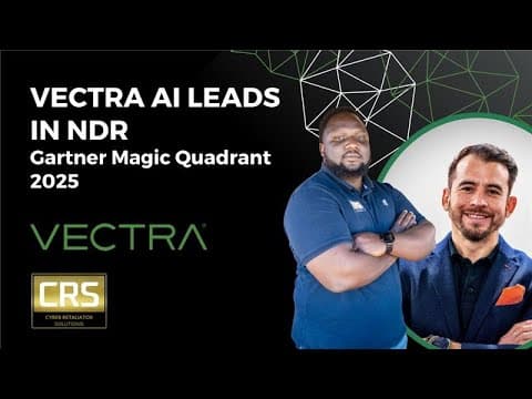 Vectra AI: Gartner MQ 2025 - Modern NDR & Network Cybersecurity by CRS